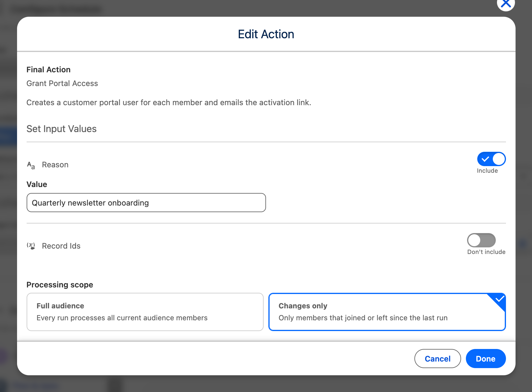 Edit Action modal for the Grant Portal Access Final Action, with the Reason input set to “Quarterly newsletter onboarding” and Changes only selected as the processing scope